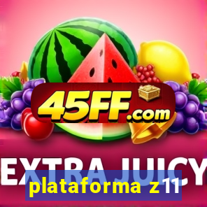 plataforma z11
